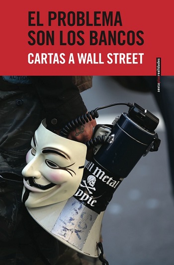 el-problema-son-los-bancos-cartas-a-wall-street