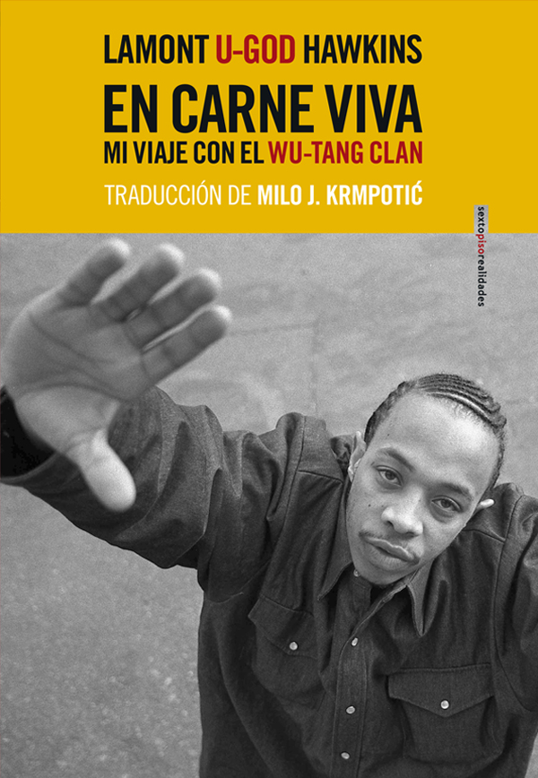 en-carne-viva-mi-viaje-con-el-wu-tang-clan